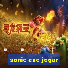 sonic exe jogar